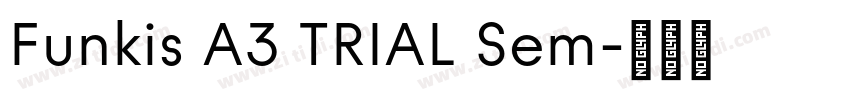 Funkis A3 TRIAL Sem字体转换